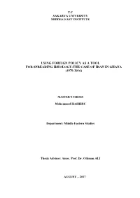 Using Foreign Policy As a Tool for Spreading Ideology:The Case of Iran in Ghana (1979-2016)