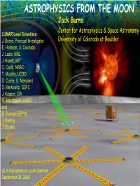 ASTROPHYSICS from the MOON Jack Burns