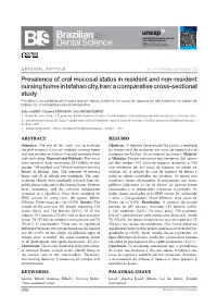 Prevalence of Oral Mucosal Status in Resident and Non-Resident Nursing