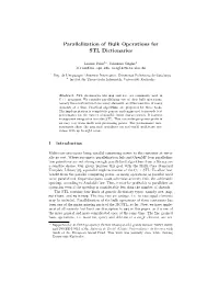 Parallelization of Bulk Operations for STL Dictionaries