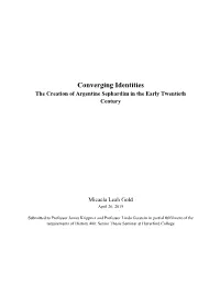 Converging Identities the Creation of Argentine Sephardim in the Early Twentieth Century