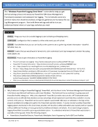 WINDOWS POWERSHELL LOGGING CHEAT SHEET - Win 7/Win 2008 Or Later
