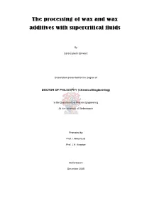 The Processing of Wax and Wax Additives with Supercritical Fluids