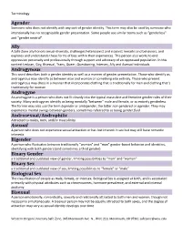 Agender Ally Androgynous Androgyne Androsexual/Androphilic Asexual
