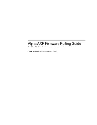 Alpha AXP Firmware Porting Guide Revision/Update Information: Version 1.0