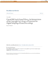 Circuit Rift Sends Sound Waves: an Interpretation of the Copyright Act's Scope of Protection for Digital Sampling of Sound Recordings, 83 Brook