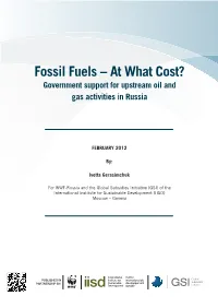 Fossil Fuels – at What Cost? Government Support to Upstream Oil and Gas Activities in Russia