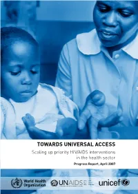 Towards Universal Access: Scaling up Priority HIV/AIDS Interventions in the Health Sector Preventing HIV Transmission from Mother to Child
