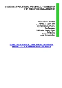 E-Science : Open, Social and Virtual Technology for Research Collaboration