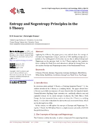 Entropy and Negentropy Principles in the I-Theory
