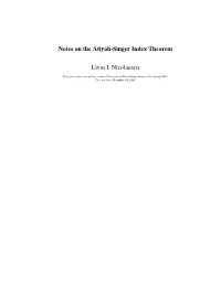 Notes on the Atiyah-Singer Index Theorem Liviu I. Nicolaescu