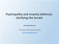 Psychopathy and Insanity Defences: Clarifying the Terrain