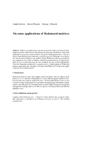 Some Applications of Hadamard Matrices