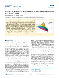 What Is the Shape of the Helium Trimer? a Comparison with the Neon and Argon Trimers Dario Bressanini* and Gabriele Morosi
