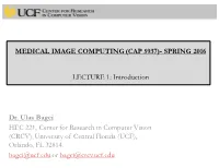 Lecture 1: Introduction to Medical Image Computing