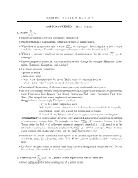 MATH 163 — R E V I E W E X a M 3 TOPICS COVERED (§12.2– §12.11) 1. Series ∑ an Know the Difference Between a Sequenc