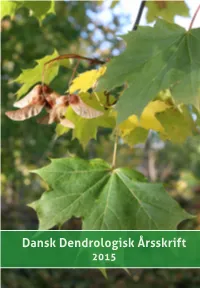 Dansk Dendrologisk Årsskrift 2015 Dansk Dendrologisk Årsskrift