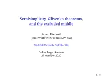 Semisimplicity, Glivenko Theorems, and the Excluded Middle