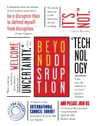 Be a Disruptor Than to Defend Myself from Disruption.”