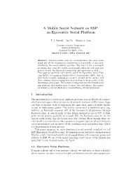 A Mobile Social Network on ESP: an Egocentric Social Platform