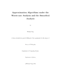 Approximation Algorithms Under the Worst-Case Analysis and the Smoothed Analysis