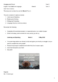 Kwaggasrand School Year 2 English: First Additional Language Week 4 Term 2 Dear Year 2 Learner, This Document Contains the Work for Week 4 Term 2