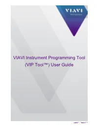 VIAVI Instrument Programming Tool (VIP Tool™) User Guide