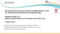 Reversing Turbomachine to Enable Laughlin-Brayton Cycle for Thermally-Pumped Electrical Energy Storage