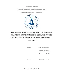 The Significance of Vocabulary in Language Teaching: Groundbreaking Research on the Application of the Lexical Approach in Punta Arenas