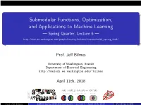 Submodular Functions, Optimization, and Applications to Machine Learning — Spring Quarter, Lecture 6 —