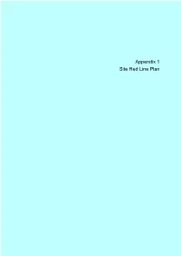 Appendix 1 Site Red Line Plan