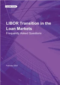 LIBOR Transition in the Loan Markets Frequently Asked Questions