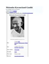 Mohandas Karamchand Gandhi from Wikipedia, the Free Encyclopedia (Redirected from Gandhiji) Jump To: Navigation, Search "Gandhi" Redirects Here