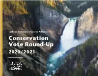 Conservation Vote Round-Up 2020/2021 Welcome to the Alliance’S Conservation Vote Round-Up 2020-2021