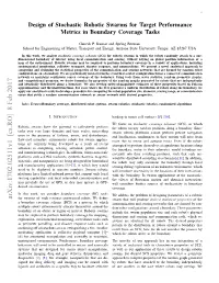 Design of Stochastic Robotic Swarms for Target Performance Metrics in Boundary Coverage Tasks