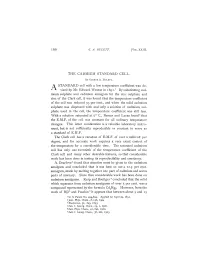 I66 the CADMIUM STANDARD CELL. a STANDARD Cell with A