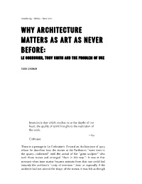 Why Architecture Matters As Art As Never Before: Le Corbusier, Tony Smith and the Problem of Use