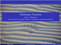 Elementary Functions Part 1, Functions Lecture 1.6D, Function Inverses: One-To-One and Onto Functions