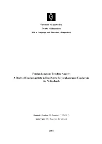 Foreign Language Teaching Anxiety: a Study of Teacher Anxiety in Non-Native Foreign Language Teachers in the Netherlands