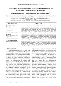 Twelve-Year Monitoring Results of Radioactive Pollution in the Kazakh Part of the Syrdarya River Basin