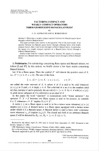 Factoring Compact and Weakly Compact Operators Through Reflexive