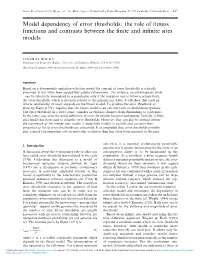 Model Dependency of Error Thresholds: the Role of Fitness Functions And