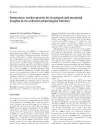 Senescence Marker Protein 30: Functional and Structural Insights to Its Unknown Physiological Function