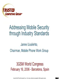 Trusted Computing Group Introduction and Brief Technical Overview