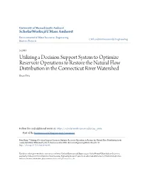 Utilizing a Decision Support System to Optimize Reservoir Operations to Restore the Natural Flow Distribution in the Connecticut River Watershed Brian Pitta