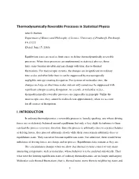 Thermodynamically Reversible Processes in Statistical Physics I