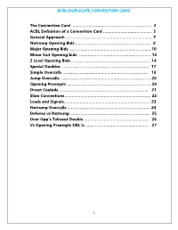 Bobs DUPLICATE CONVENTION CARD the Convention Card ……………………………………………………….. 2 ACBL