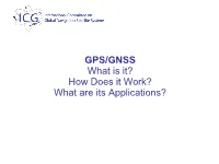 GPS/GNSS What Is It? How Does It Work? What Are Its Applications?