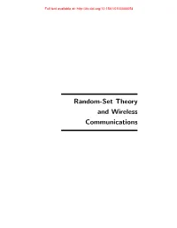 Random-Set Theory and Wireless Communications Full Text Available At