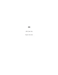 REM Written by Kyle Killen